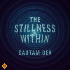The Stillness Within