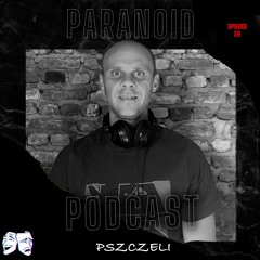 Paranoid [Podcast #59] Pszczeli