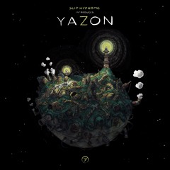 Slip Hypnotic - Yazon (out now!)