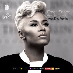 Emeli Sande - Read All About It, Pt. III (Alex Shu Remix)