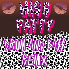 Miss Fatty (Drum and Bass Remix  // Snippet)