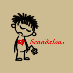 SCANDALOUS