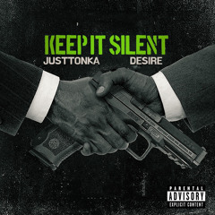Keep It Silent ft desire ₽jstcap x endee