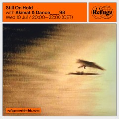 Still On Hold - Akimat & Dance____98  - 10 Jul 2024