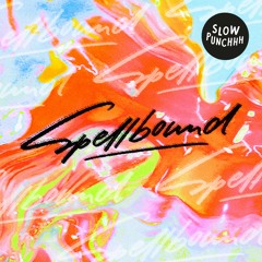 Til von Push & Jan 10ner - Spellbound [Slow Punchh]