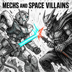 Mechs and Space Villans (Original Mix)