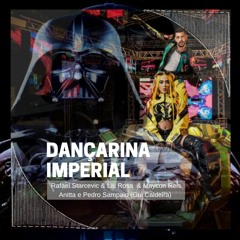 Dançarina Imperial - Rafael Starcevic & Liu Rosa  & Maycon Reis ( Gui Caldeira)