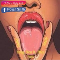 Nasty Nasty Yung Bleu ft Plies