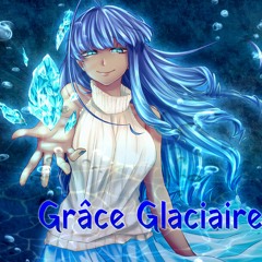 Grâce Glaciaire