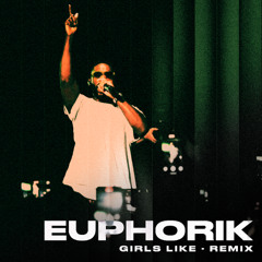 TINIE TEMPAH - GIRLS LIKE (FEAT. ZARA LARSSON) [EUPHORIK TRANCE REMIX]