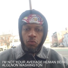 I'm Not Your Average Human Being
