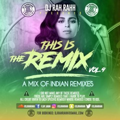 DJ RaH RahH - This is the Remix Vol. 9 - Indian Remix