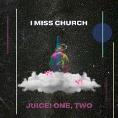 I Miss Church