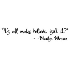 It`s all make believe