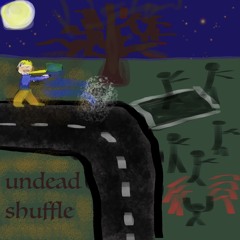 HS Undead Shuffle