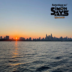 Saturdaze w/ Simon Says Ep. 065 (Brunch Vibesl)