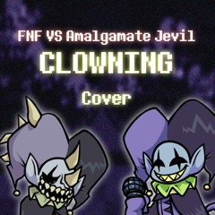 CLOWNING Instrumental (Cover) - FNF VS Amalgamate Jevil