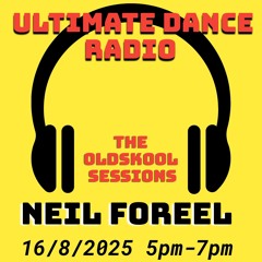 Ultimate Dance Radio - The Oldskool Sessions 16/8/25