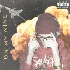 ON MY MIND (Prod. Jammy Beatz)