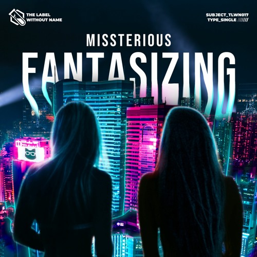 Missterious - Fantasizing