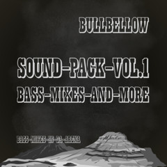 SOUND PACK VOL.1 (BASS MIXES AND MORE)