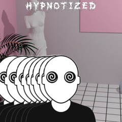 HYPNOTIZED [feat Figure 8]
