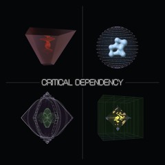 Critical Dependency EP
