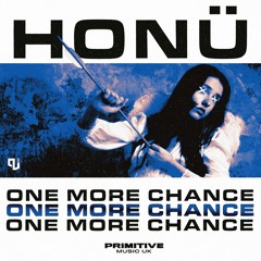 HONÜ - One More Chance [Free Download]