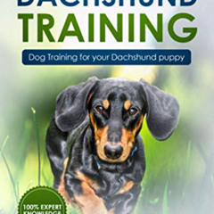 Access PDF √ Dachshund Training: Dog Training for your Dachshund puppy by  Claudia Ka