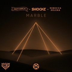 Marble - Neptunica x Shockz X Rebecca Helena (Edit)