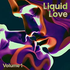 Liquid Love | Deep House Sensual Vibes Mix | Vol.1