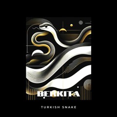 BERKITA - Turkish Snake