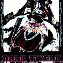 Dark Twerk ft Jym Skt