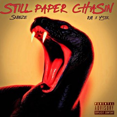 Still Paper Chasin