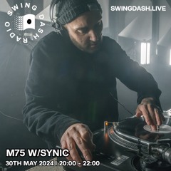 M75 w/ Synic - Swing Dash Radio - 30.05.24
