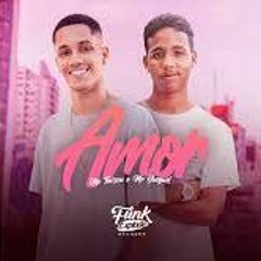 MC TAIRON E GUEGUEL - AMOR {FUNK EXPLODE}