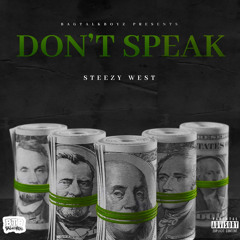 Don’t Speak (Prod. Julian Cannon)
