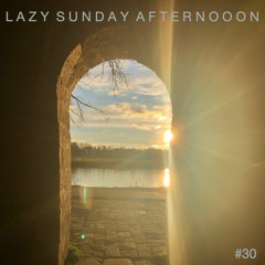 Lazy Sunday Afternooon #30