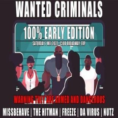 MissBehave Vs Da Virus - Live At Wanted Criminals 100% Early - 07-05-2022