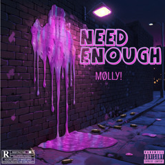 Need enough - Mølly! (Prod Eskimos x Jkei)