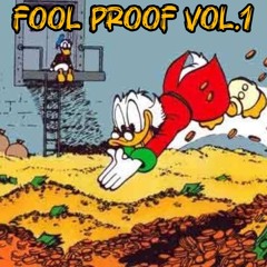 FOOL PROOF VOL. 1