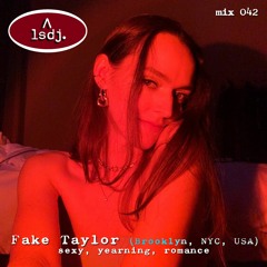 Fake Taylor - LSDJ! Mix 042