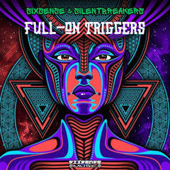 Sixsense & SilentBreakers - Full On Triggers (2025)