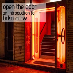 open the door - an introduction to brkn arrw