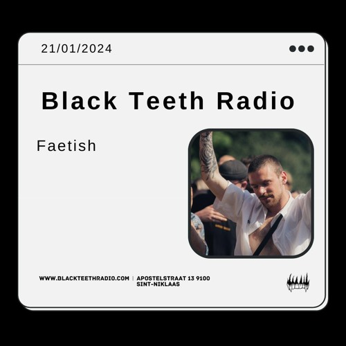Black Teeth Radio: Overlap Take Over With FAETISH (21 - 01 - 2024)