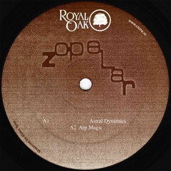 Zopelar - Astral Dynamics (Royal057)