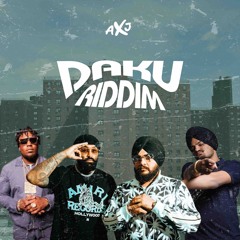 M4 DAKU RIDDIM (DESI EDIT) - AXJ