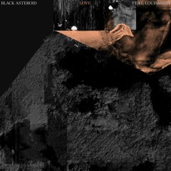 TC Premiere: Black Asteroid - Love (Feat Louisahhh) [Artoffact Records]