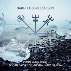 PREMIERE: Jakhira - Jokulsarlon (Björn Salvador Remix) [NORDIC VOYAGE RECORDINGS]