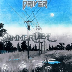 DRIVER - Summer vibe (Slowed)